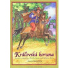 Kráľovská koruna - Šinkovicová Zuzana