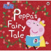 Peppa Pig: Peppas Fairy Tale
