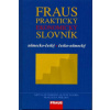 Fraus Praktický ekonomický slovník NČ ČN - Kolektiv autorů