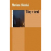 Tóny v trní - Mariana Slanská