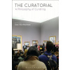 The Curatorial: A Philosophy of Curating (Martinon Jean-Paul)