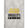Star Wars: Smuggler's Guide: (Star Wars Jedi Path Book Series, Star Wars Book for Kids and Adults)