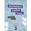 Matematika pro střední školy 3.díl Zkrácená verze