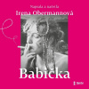 Audiokniha: Obermannová Irena • Babička / Čte Obermannová Irena (MP3-CD)