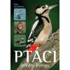 Ptáci střední Evropy - Goodfellow Peter