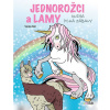 Jednorožci a lamy - kniha plná zábavy - Václav Ráž