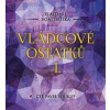 Vlastimil Vondruška: Vládcové ostatků I. - CDmp3 (Čte Pavel Soukup)