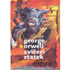 Zvířecí statek - George Orwell, Boris Jirků (Ilustrátor)
