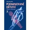 Podminované dětství - Heinz-Peter Rohr