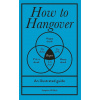How to Hangover - Stephen Wildish