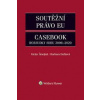 Soutěžní právo EU – Casebook - Šmejkal,Barbara Dufková Václav