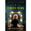 A Tender Thing - Emily Neuberger