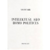 Intelektuál ako homo politicus - Šabík Vincent