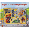 Hrajme sa so stavebnými strojmi - Alfie Clover