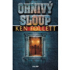 Ohnivý sloup - Ken Follett
