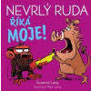 Nevrlý Ruda říká MOJE! - Suzanne Lang, Max Lang