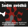 Sedm svědků - Peter Karvaš; Rudolf Hrušínský; Rudolf Jelínek; Ja