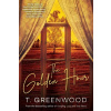 The Golden Hour - T. Greenwood