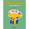 Matematika a její aplikace pro 1. ročník 3.díl - Molnár Josef, Hana Mikulenková
