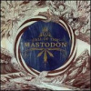 Mastodon - Call Of The Mastodon [CD]