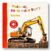Počúvaj, čo to môže byť?: Stavba - Svojtka&Co.
