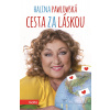 Cesta za láskou - Halina Pawlowská