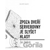 Zpoza dveří serverovny je slyšet hlasy - Jan Trtílek