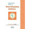 Procvičujeme češtinu pracovní sešit pro 3. ročník 2. díl Hana Mikulenková Radek Malý