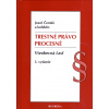 Trestné právo procesné. Všeobecná časť, 3. vydanie (Jozef Čentéš a kolektív)