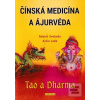Čínská medicína a Ájurvé… (Robert Svoboda; Arnie Lade)