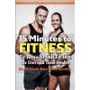 15 Minutes to Fitness: Dr. Ben's Smart Plan for Diet and Total Health