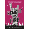 Relight My Fire - C Kk. Mcdonnell