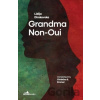 Grandma Non-Oui - Lidija Dimokovska