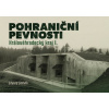 Pohraniční pevnosti (2) - Eduard Stehlík