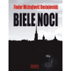 Biele noci - Fjodor Michajlovič Dostojevskij
