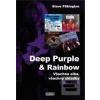 Deep Purple & Rainbow (Steve Pilkington)