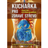 Kuchařka pro zdravé stře… (David Frej)