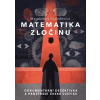 Matematika zločinu - Magdalena Sodomková