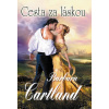 Cesta za láskou - Barbara Cartland