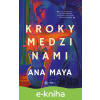 E-kniha Kroky medzi nami - Ana Maya