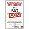 The Big Con - Mariana Mazzucato, Rosie Collington