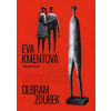 Lidská důstojnost - Eva Kmentová, Olbram Zoubek