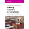 Základy lékařské terminologie - Argayová Ivana, Ralbovská Rebeka Dana, Zazula Roman