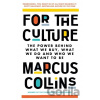For the Culture - Marcus Collins