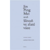 Jin Ping Mei aneb Slivoň ve zlaté váze VII. - Král Oldřich