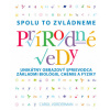Prírodné vedy Spolu to zvládneme
