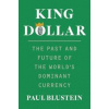King Dollar - Paul Blustein, Yale University Press