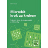 Micro:bit krok za krokem (Martin Malý)