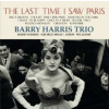 LP Barry Harris Trio: The Last Time I Saw Paris LTD