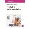 Fyzikální vyšetření dítě… (Ľubomíra Lizáková)